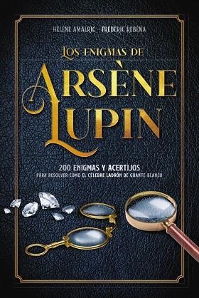 LOS ENIGMAS DE ARSÈNE LUPIN | 9788418882050 | AMALRIC, HÉLÈNE/RÉBÉNA, FRÉDÉRIC | Llibreria Online de Vilafranca del Penedès | Comprar llibres en català