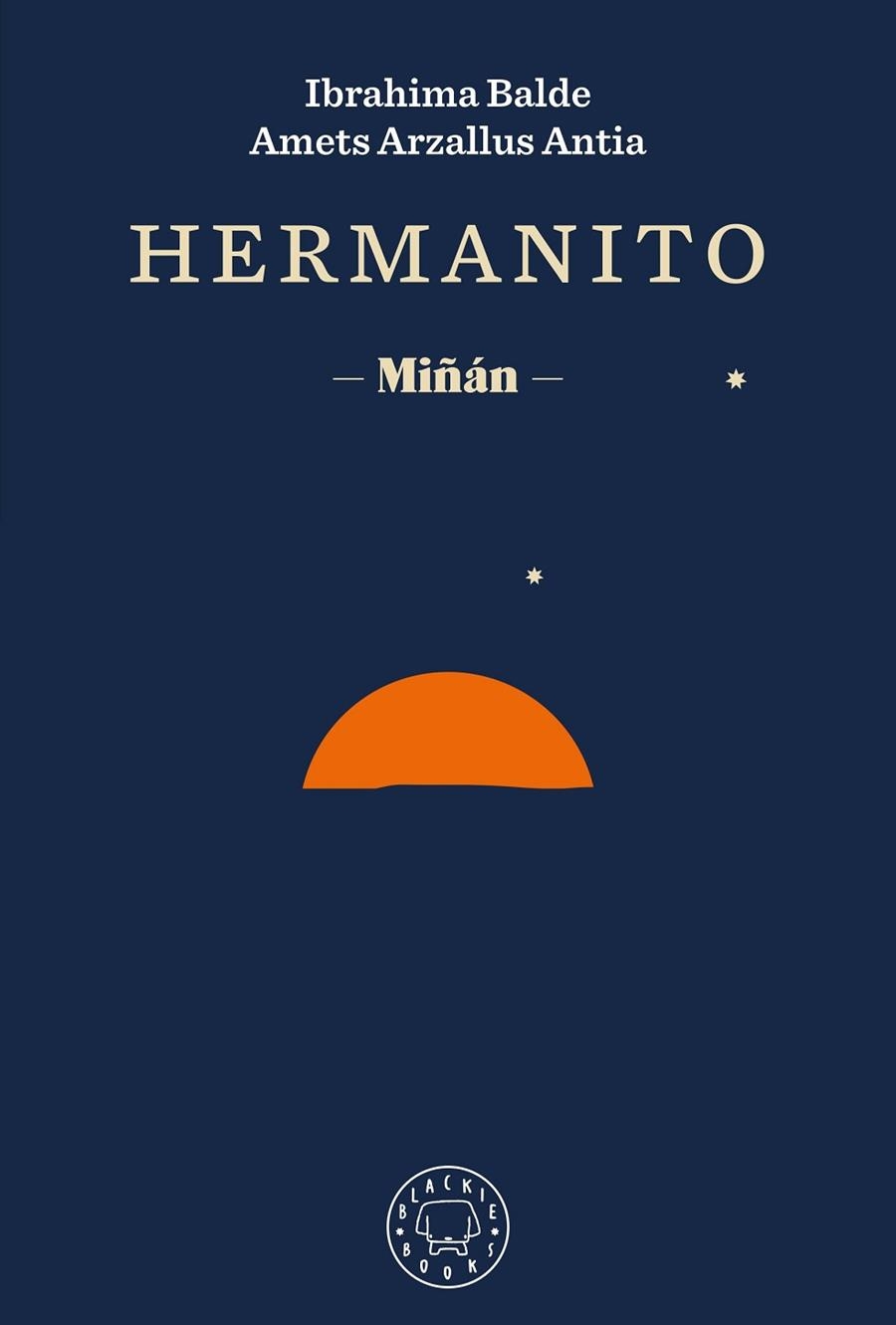 HERMANITO | 9788418733420 | BALDE, IBRAHIMA/ARZALLUS ANTIA, AMETS/IZAGIRRE, ANDER | Llibreria Online de Vilafranca del Penedès | Comprar llibres en català