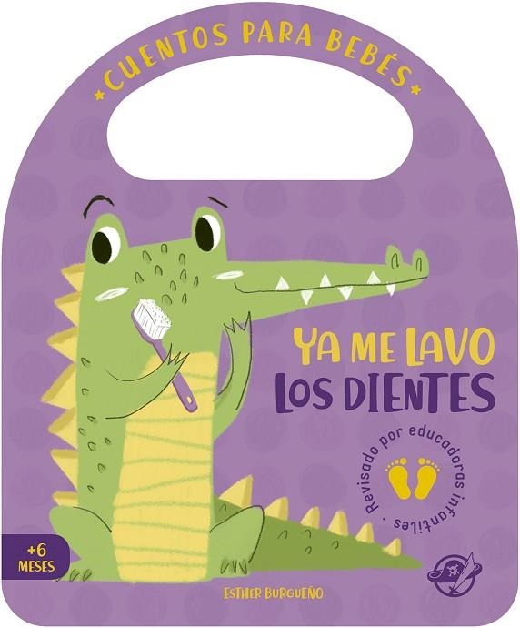 CUENTOS PARA BEBÉS - YA ME LAVO LOS DIENTES | 9788417210854 | BURGUEÑO, ESTHER | Llibreria Online de Vilafranca del Penedès | Comprar llibres en català