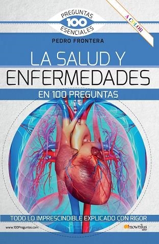 LA SALUD Y ENFERMEDADES EN 100 PREGUNTAS | 9788413052090 | FRONTERA, PEDRO | Llibreria Online de Vilafranca del Penedès | Comprar llibres en català