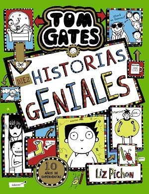 TOM GATES, 18. DIEZ HISTORIAS GENIALES | 9788469663462 | PICHON, LIZ | Llibreria L'Odissea - Libreria Online de Vilafranca del Penedès - Comprar libros