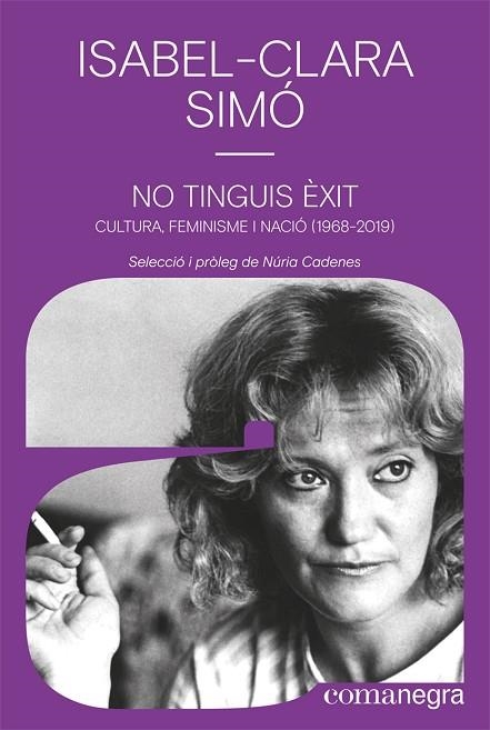 NO TINGUIS ÈXIT | 9788418022852 | SIMÓ, ISABEL-CLARA | Llibreria Online de Vilafranca del Penedès | Comprar llibres en català