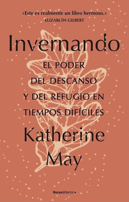 INVERNANDO. EL PODER DEL DESCANSO Y DEL REFUGIO EN TIEMPOS DIFÍCILES | 9788418557491 | MAY, KATHERINE | Llibreria Online de Vilafranca del Penedès | Comprar llibres en català