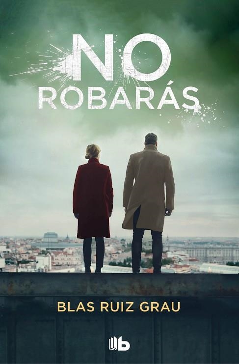 NO ROBARÁS | 9788413143972 | RUIZ GRAU, BLAS | Llibreria Online de Vilafranca del Penedès | Comprar llibres en català