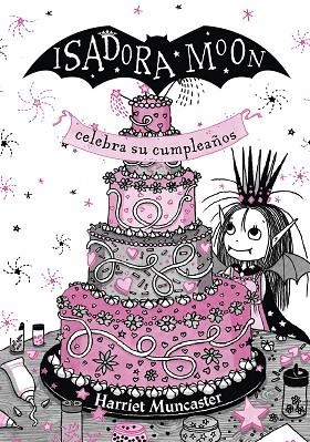 ISADORA MOON CELEBRA SU CUMPLEAÑOS EDICIÓN ESPECIAL | 9788420456706 | MUNCASTER, HARRIET | Llibreria Online de Vilafranca del Penedès | Comprar llibres en català