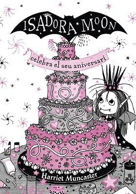 LA ISADORA MOON CELEBRA EL SEU ANIVERSARI ( EDICIÓ ESPECIAL ) | 9788420456881 | MUNCASTER, HARRIET | Llibreria Online de Vilafranca del Penedès | Comprar llibres en català