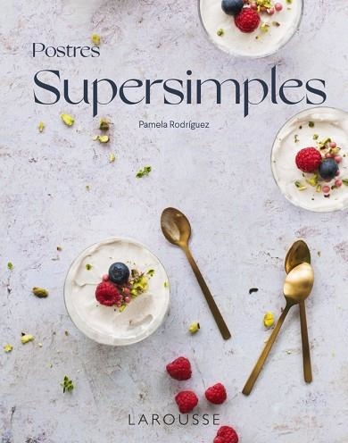 POSTRES SUPERSIMPLES | 9788418473968 | RODRÍGUEZ RODRÍGUEZ, PAMELA | Llibreria Online de Vilafranca del Penedès | Comprar llibres en català