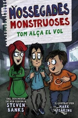 MOSSEGADES MONSTRUOSES 2 TOM ALÇA EL VOL | 9788448951290 | BANKS, STEVEN | Llibreria Online de Vilafranca del Penedès | Comprar llibres en català