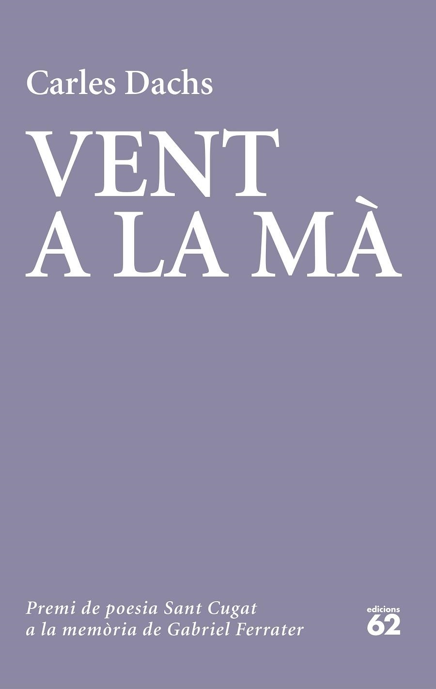 VENT A LA MÀ | 9788429779738 | DACHS, CARLES | Llibreria Online de Vilafranca del Penedès | Comprar llibres en català