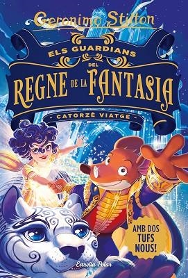 ELS GUARDIANS DEL REGNE DE LA FANTASIA CATORZÈ VIATGE | 9788413890395 | STILTON, GERÓNIMO | Llibreria Online de Vilafranca del Penedès | Comprar llibres en català