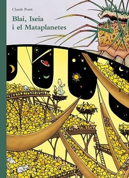 EN BLAI, LA ISEIA I EL MATAPLANETES | 9788473293174 | PONTI, CLAUDE | Llibreria Online de Vilafranca del Penedès | Comprar llibres en català