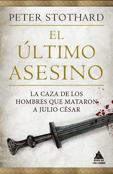 EL ÚLTIMO ASESINO | 9788418217456 | STOTHARD, PETER | Llibreria Online de Vilafranca del Penedès | Comprar llibres en català