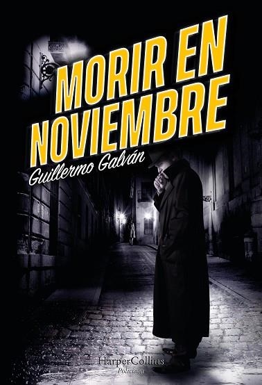 MORIR EN NOVIEMBRE | 9788491397052 | GALVÁN, GUILLERMO | Llibreria Online de Vilafranca del Penedès | Comprar llibres en català