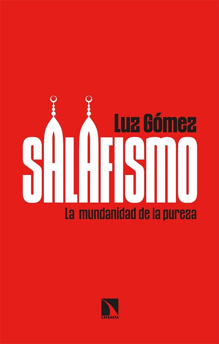 SALAFISMO | 9788413523255 | GÓMEZ, LUZ | Llibreria Online de Vilafranca del Penedès | Comprar llibres en català