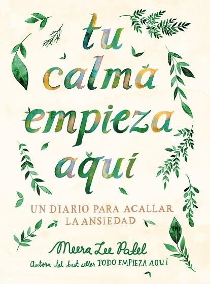 TU CALMA EMPIEZA AQUÍ | 9788401026294 | PATEL, MEERA LEE | Llibreria Online de Vilafranca del Penedès | Comprar llibres en català