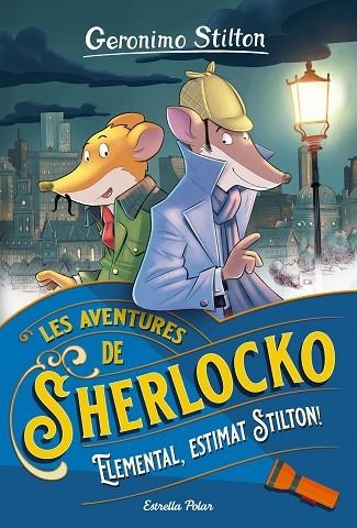 LES AVENTURES DE SHERLOCKO 1 ELEMENTAL ESTIMAT STILTON ! | 9788413890586 | STILTON, GERÓNIMO | Llibreria Online de Vilafranca del Penedès | Comprar llibres en català