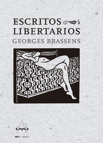 ESCRITOS LIBERTARIOS - ÉCRITS LIBERTAIRES | 9788417386566 | BRASSENS, GEORGES | Llibreria Online de Vilafranca del Penedès | Comprar llibres en català