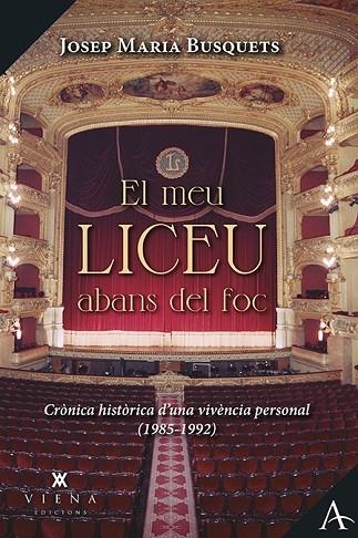 EL MEU LICEU ABANS DEL FOC | 9788418908125 | BUSQUETS I GALERA, JOSEP MARIA | Llibreria Online de Vilafranca del Penedès | Comprar llibres en català