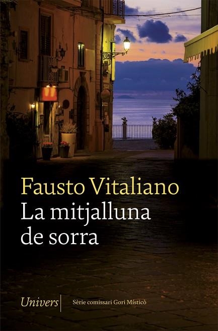 LA MITJALLUNA DE SORRA | 9788418375064 | VITALIANO, FAUSTO | Llibreria Online de Vilafranca del Penedès | Comprar llibres en català