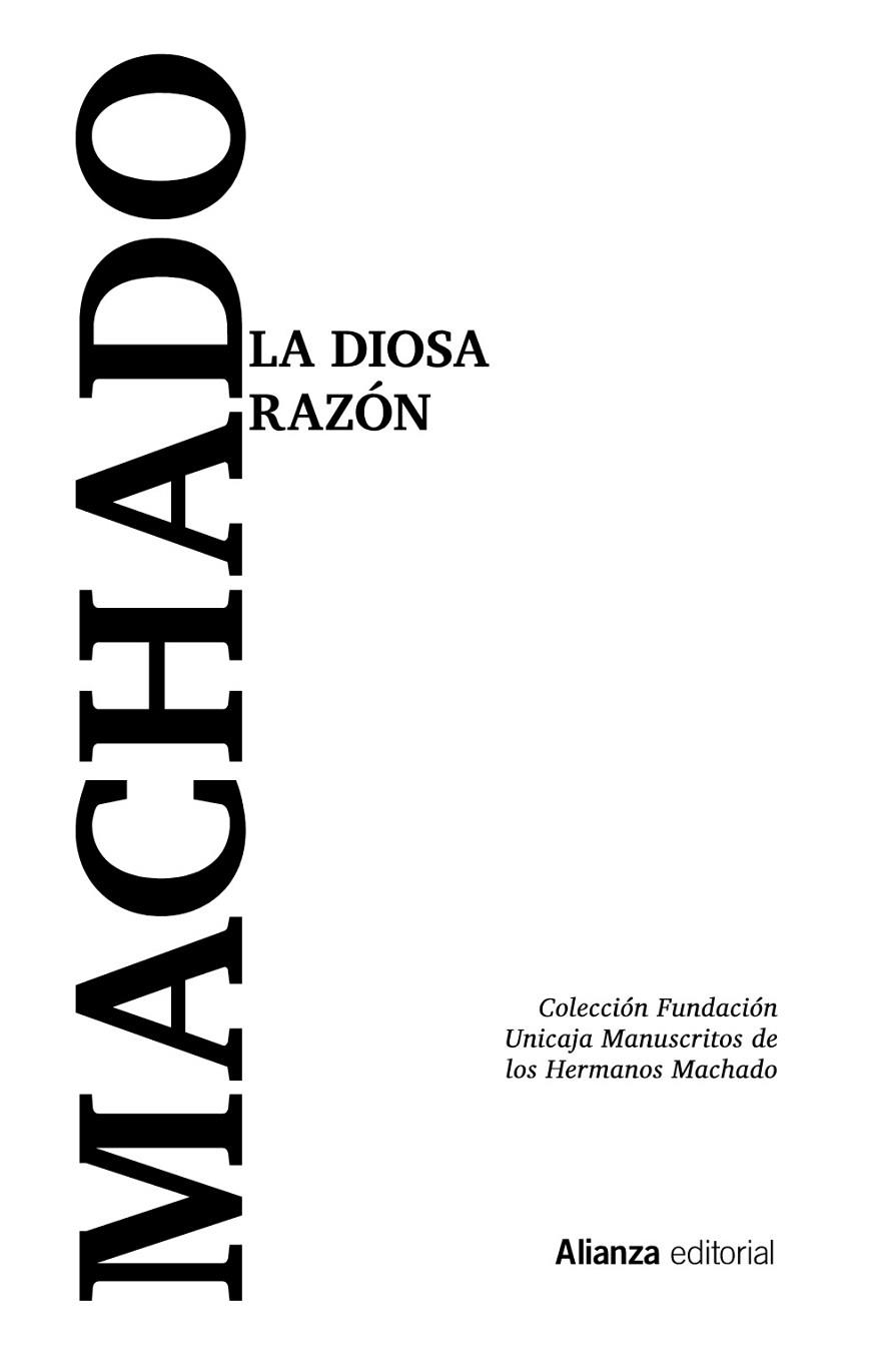 LA DIOSA RAZÓN | 9788413625461 | MACHADO, ANTONIO/MACHADO, ANTONIO/MACHADO, MANUEL | Llibreria L'Odissea - Libreria Online de Vilafranca del Penedès - Comprar libros