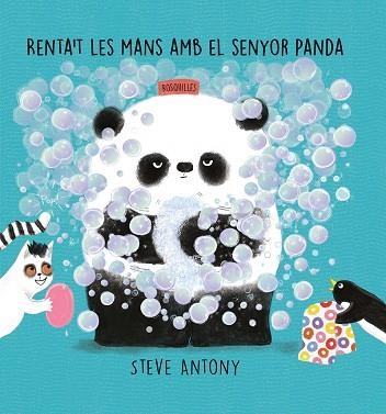 RENTA'T LES MANS AMB EL SENYOR PANDA | 9788418599309 | STEVE, ANTONY | Llibreria Online de Vilafranca del Penedès | Comprar llibres en català