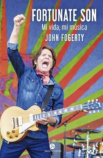 FORTUNATE SON | 9788415887645 | FOGERTY, JOHN/MCDONOUGH, JIMMY | Llibreria Online de Vilafranca del Penedès | Comprar llibres en català