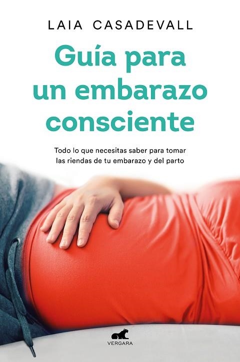 GUÍA PARA UN EMBARAZO CONSCIENTE | 9788418045462 | CASADEVALL, LAIA | Llibreria Online de Vilafranca del Penedès | Comprar llibres en català