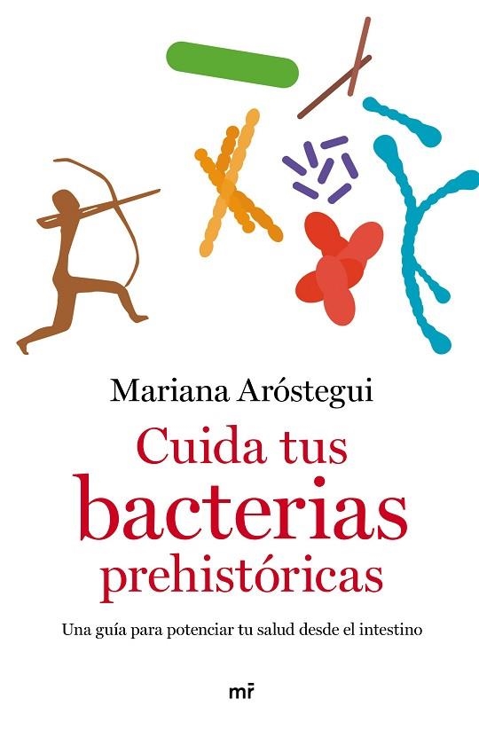 CUIDA TUS BACTERIAS PREHISTÓRICAS | 9788427049109 | ARÓSTEGUI, MARIANA | Llibreria Online de Vilafranca del Penedès | Comprar llibres en català