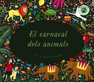 EL CARNAVAL DELS ANIMALS ( LLIBRE AMB SONS ) | 9788413490670 | FLINT, KATY | Llibreria Online de Vilafranca del Penedès | Comprar llibres en català