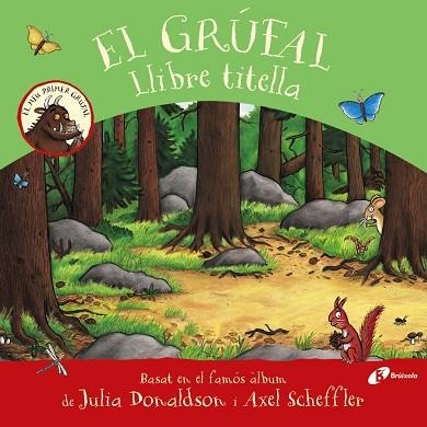 EL GRÚFAL LLIBRE TITELLA | 9788413490687 | DONALDSON, JULIA | Llibreria Online de Vilafranca del Penedès | Comprar llibres en català