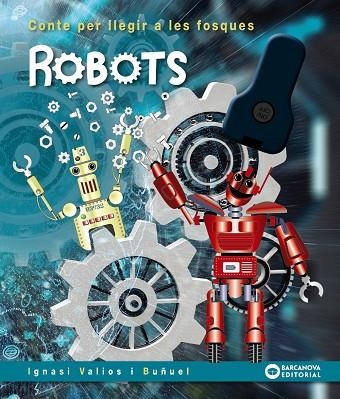 ROBOTS | 9788448952105 | VALIOS, IGNASI | Llibreria Online de Vilafranca del Penedès | Comprar llibres en català