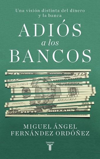 ADIÓS A LOS BANCOS | 9788430623266 | FERNÁNDEZ ORDÓÑEZ, MIGUEL | Llibreria Online de Vilafranca del Penedès | Comprar llibres en català