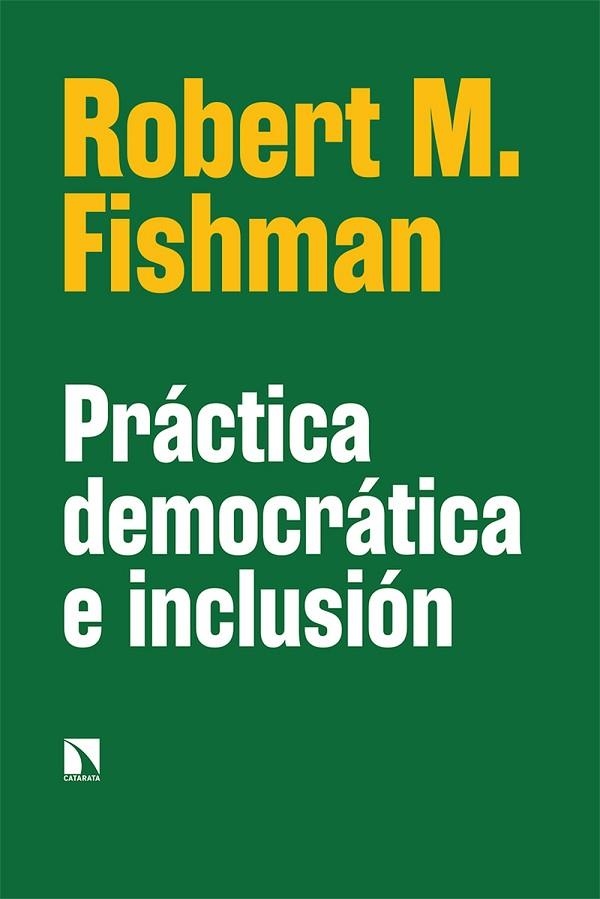 PRÁCTICA DEMOCRÁTICA E INCLUSIÓN | 9788413523408 | FISHMAN, ROBERT M | Llibreria Online de Vilafranca del Penedès | Comprar llibres en català