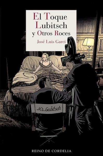 EL TOQUE LUBITSCH Y OTROS ROCES | 9788418141805 | GARCI, JOSÉ LUIS | Llibreria Online de Vilafranca del Penedès | Comprar llibres en català