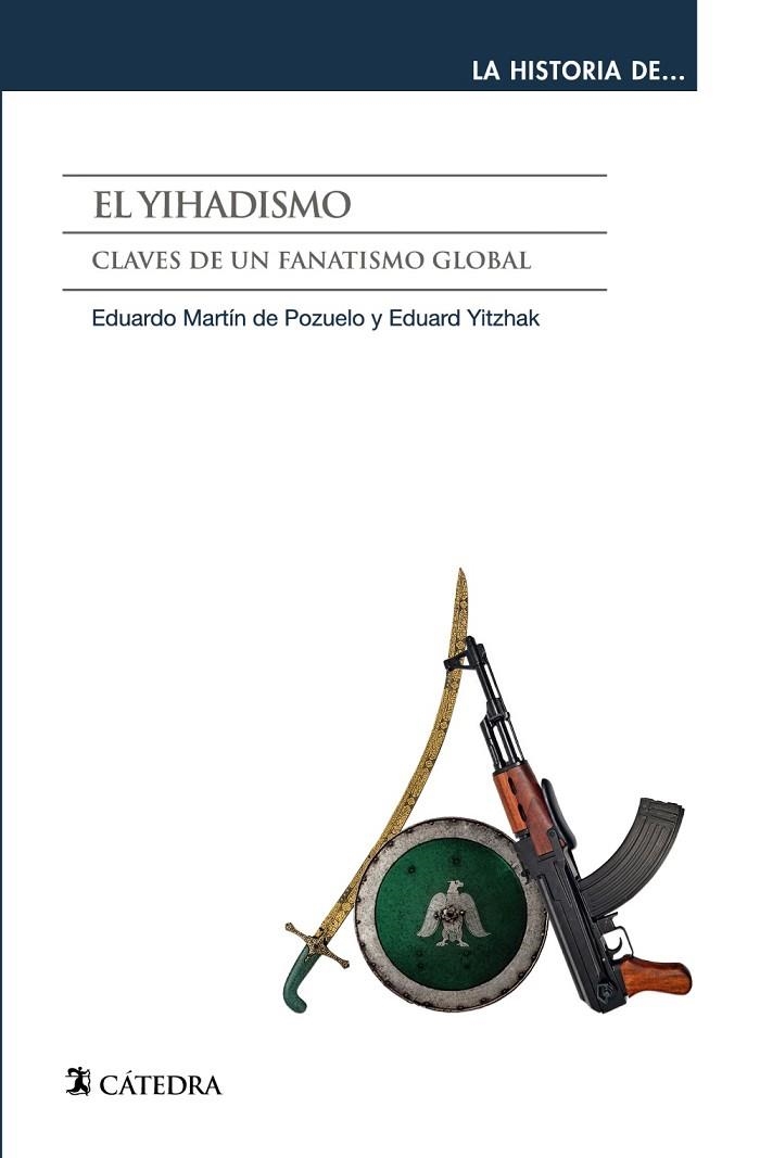 EL YIHADISMO | 9788437643335 | MARTIN DE POZUELO, EDUARDO/YITZHAK, EDUARD | Llibreria Online de Vilafranca del Penedès | Comprar llibres en català