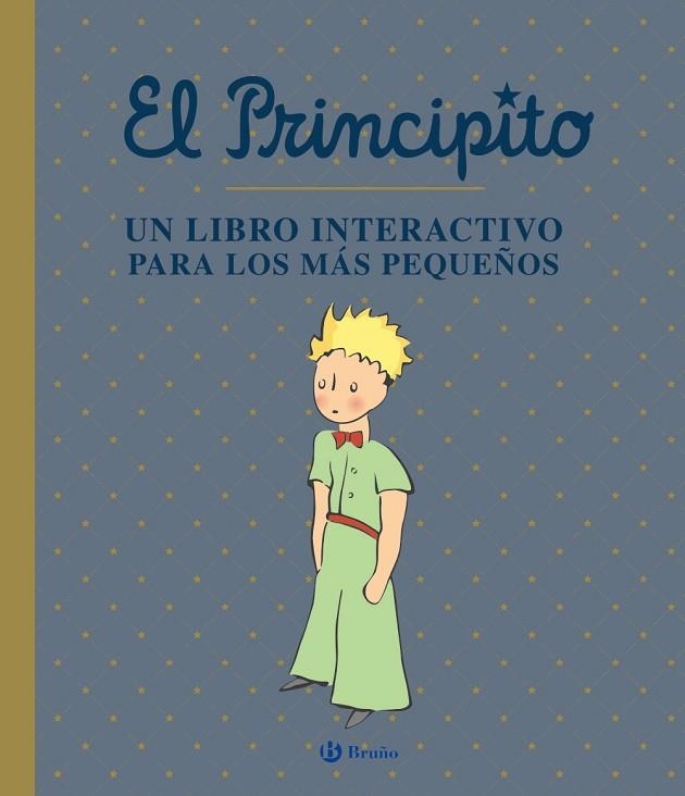 EL PRINCIPITO UN LIBRO INTERACTIVO PARA LOS MÁS PEQUEÑOS | 9788469663141 | DE SAINT-EXUPÉRY, ANTOINE | Llibreria Online de Vilafranca del Penedès | Comprar llibres en català