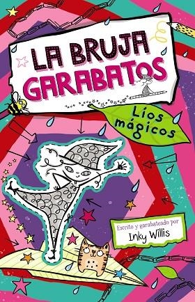 LA BRUJA GARABATOS 2 LÍOS MÁGICOS | 9788469663295 | WILLIS, INKY | Llibreria L'Odissea - Libreria Online de Vilafranca del Penedès - Comprar libros