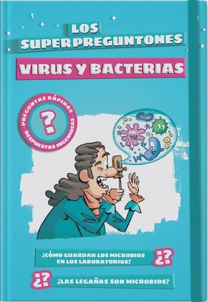 LOS SUPERPREGUNTONES. VIRUS Y BACTERIAS | 9788499743516 | VOX EDITORIAL | Llibreria L'Odissea - Libreria Online de Vilafranca del Penedès - Comprar libros