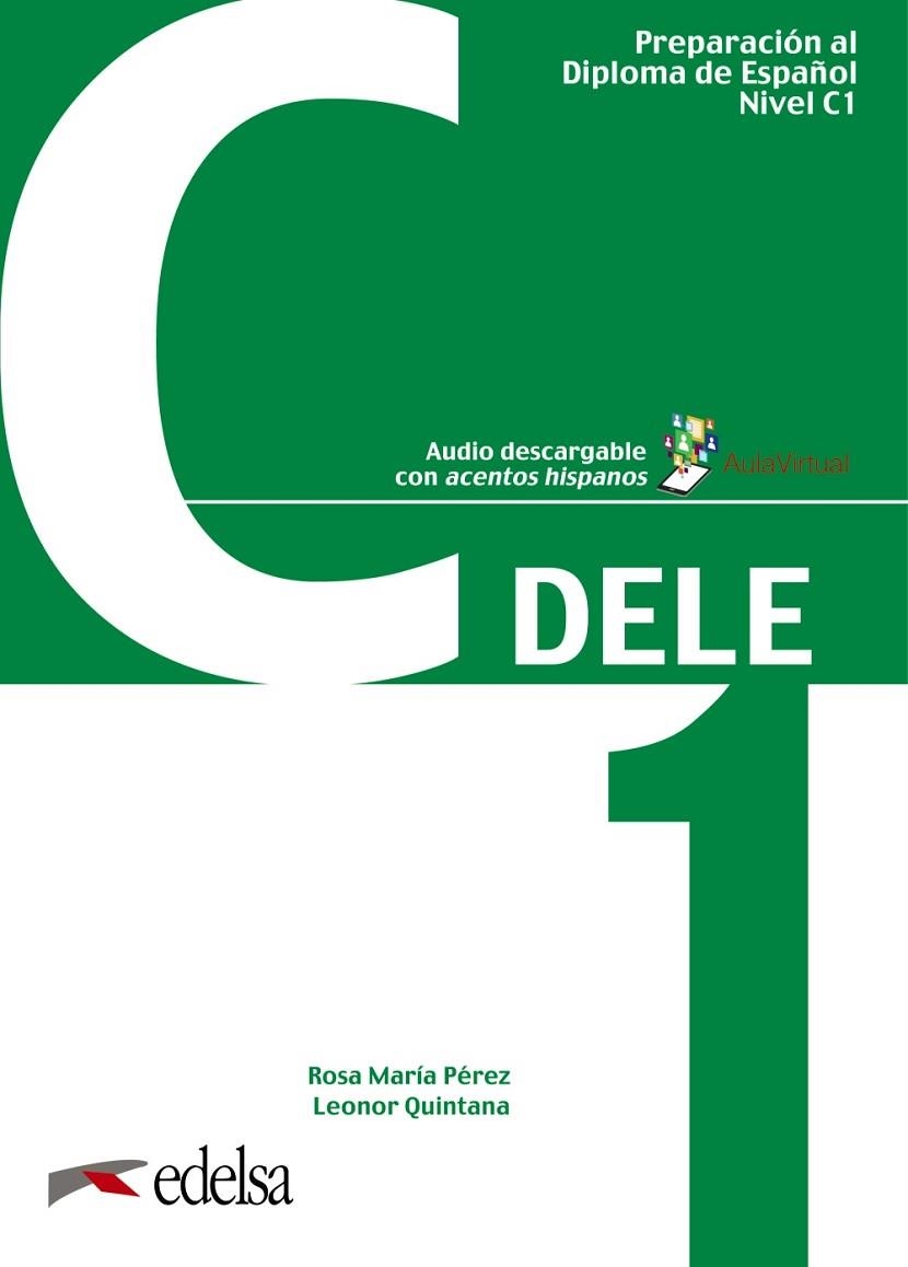 PREPARACIÓN AL DELE C1. LIBRO DEL ALUMNO | 9788490816981 | QUINTANA MENDAZA, LEONOR/PÉREZ BERNAL, ROSA MARÍA | Llibreria Online de Vilafranca del Penedès | Comprar llibres en català