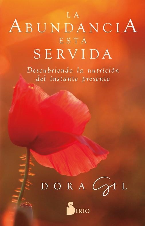 LA ABUNDANCIA ESTÁ SERVIDA | 9788418531606 | GIL, DORA | Llibreria Online de Vilafranca del Penedès | Comprar llibres en català