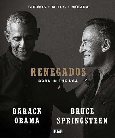 RENEGADOS | 9788418619649 | SPRINGSTEEN, BRUCE/OBAMA, BARACK | Llibreria Online de Vilafranca del Penedès | Comprar llibres en català