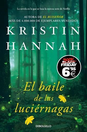 EL BAILE DE LAS LUCIÉRNAGAS | 9788466360890 | HANNAH, KRISTIN | Llibreria Online de Vilafranca del Penedès | Comprar llibres en català