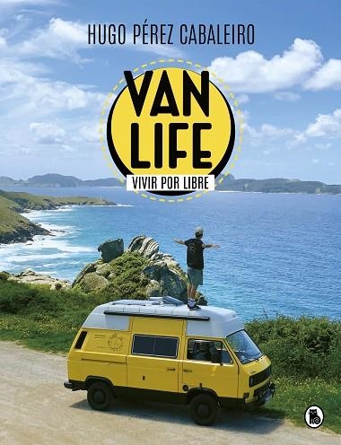 VANLIFE VIVIR POR LIBRE | 9788402425836 | PÉREZ CABALEIRO, HUGO | Llibreria Online de Vilafranca del Penedès | Comprar llibres en català