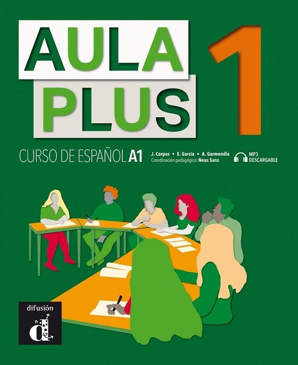 AULA PLUS 1. LIBRO DEL ALUMNO | 9788418032196 | CORPAS, JAIME/GARMENDIA, AGUSTÍN/GARCÍA, EVA | Llibreria Online de Vilafranca del Penedès | Comprar llibres en català