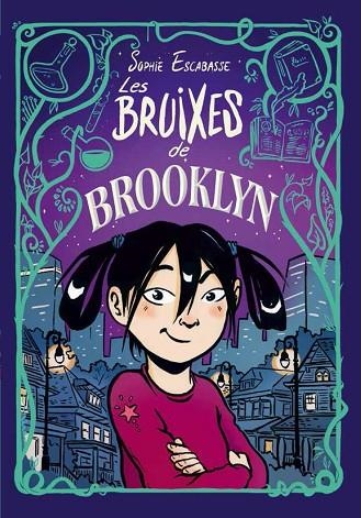 LES BRUIXES DE BROOKLYN | 9788468353715 | ESCABASSE, SOPHIE | Llibreria Online de Vilafranca del Penedès | Comprar llibres en català