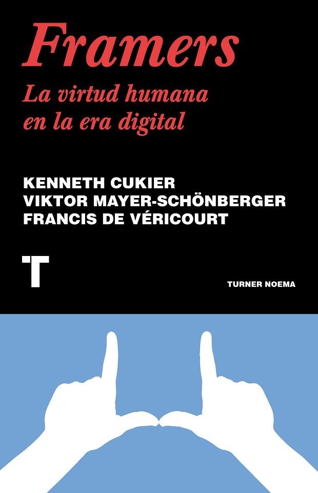 FRAMERS | 9788418428814 | CUKIER, KENNETH/MAYER-SCHÖNBERGER, VIKTOR/DE VÉRICOURT, FRANCIS | Llibreria Online de Vilafranca del Penedès | Comprar llibres en català