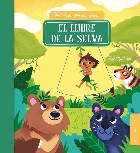 EL LLIBRE DE LA SELVA | 9788418434815 | MATTHEWS, MEL | Llibreria Online de Vilafranca del Penedès | Comprar llibres en català