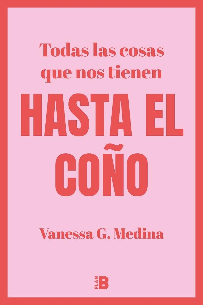 TODAS LAS COSAS QUE NOS TIENEN HASTA EL COÑO | 9788418051265 | G. MEDINA, VANESSA | Llibreria Online de Vilafranca del Penedès | Comprar llibres en català