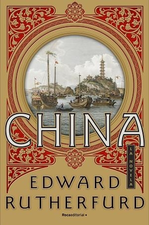 CHINA | 9788416700752 | RUTHERFURD, EDWARD | Llibreria Online de Vilafranca del Penedès | Comprar llibres en català