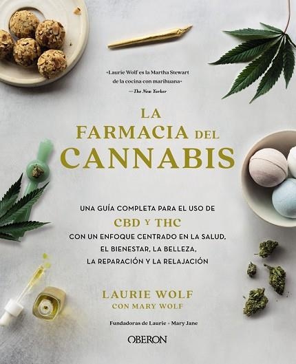 LA FARMACIA DEL CANNABIS | 9788441544741 | WOLF, LAURIE/WOLF, MARY/WOLF, BRUCE | Llibreria Online de Vilafranca del Penedès | Comprar llibres en català